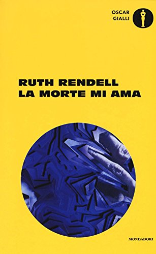 La morte mi ama (Oscar gialli, Band 10) von Mondadori